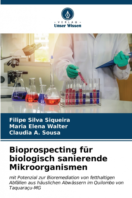 Bioprospecting für biologisch sanierende Mikroorganismen
