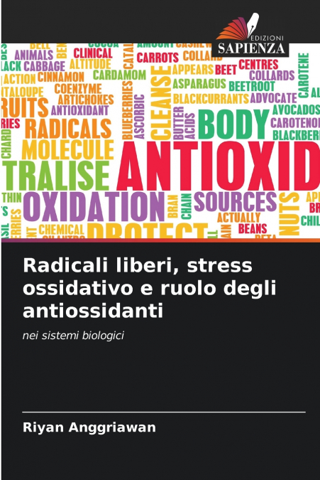 Radicali liberi, stress ossidativo e ruolo degli antiossidanti