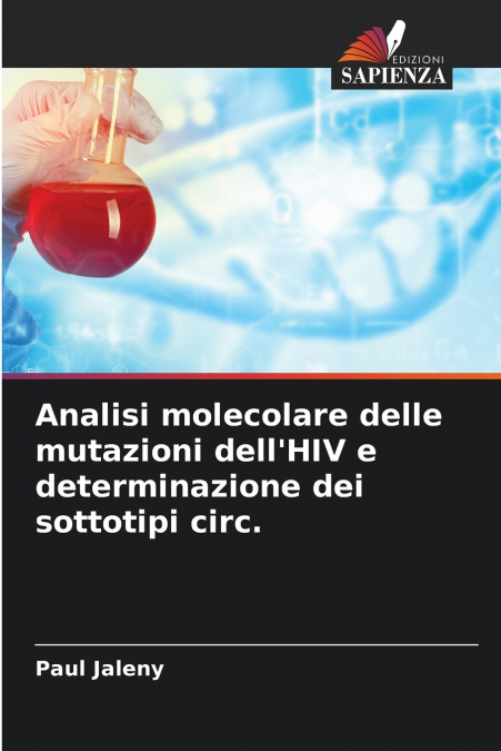 Analisi molecolare delle mutazioni dell’HIV e determinazione dei sottotipi circ.