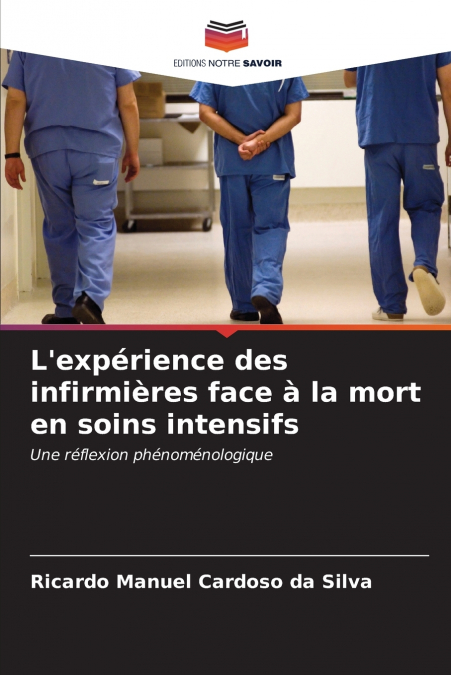 L’expérience des infirmières face à la mort en soins intensifs