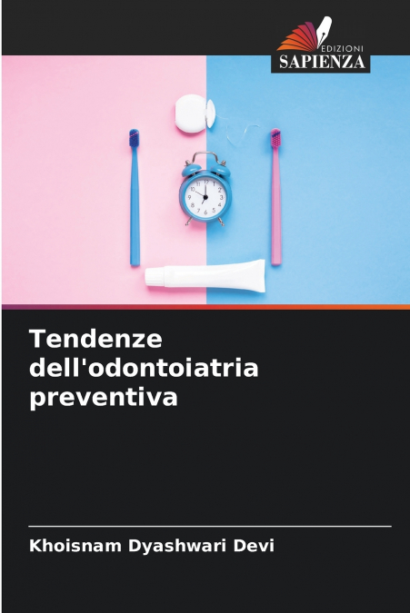 Tendenze dell’odontoiatria preventiva