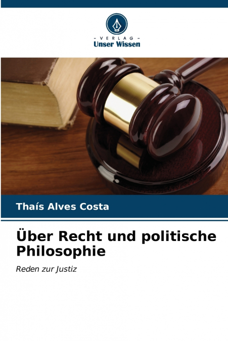 Über Recht und politische Philosophie