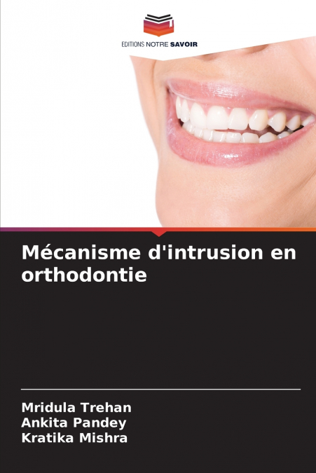 Mécanisme d’intrusion en orthodontie