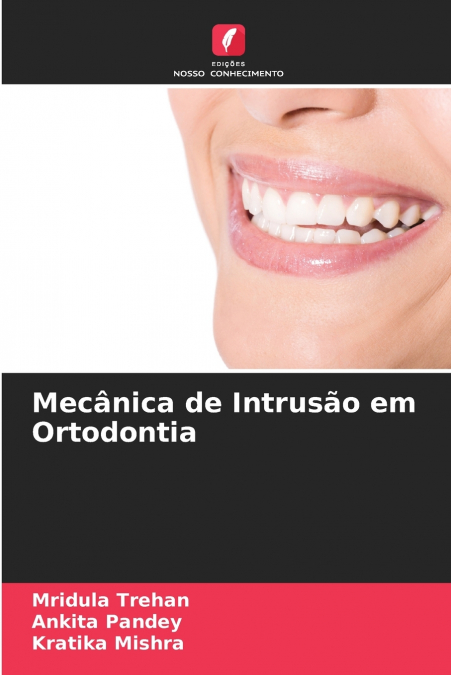 Mecânica de Intrusão em Ortodontia