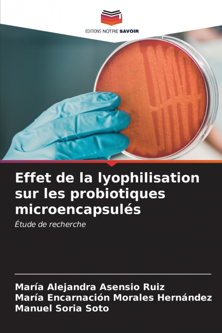 Effet de la lyophilisation sur les probiotiques microencapsulés