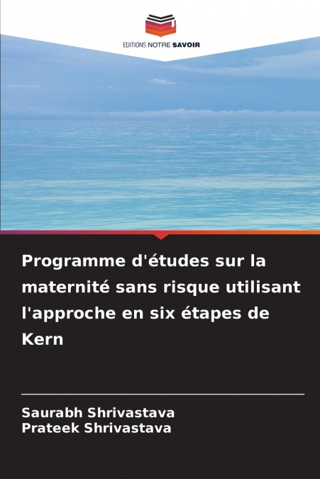 Programme d’études sur la maternité sans risque utilisant l’approche en six étapes de Kern