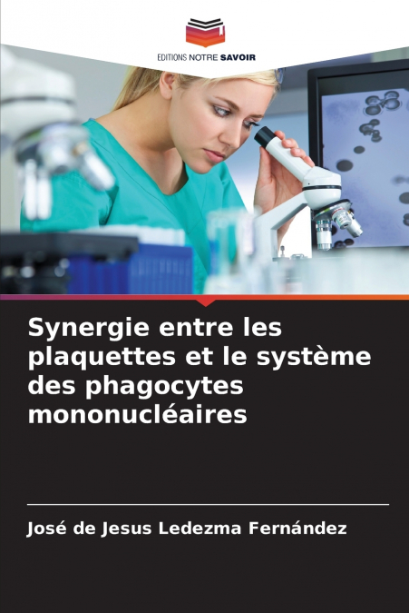Synergie entre les plaquettes et le système des phagocytes mononucléaires