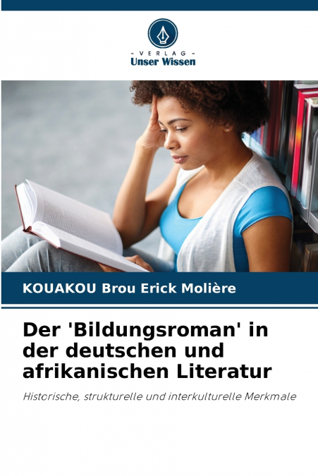 Der ’Bildungsroman’ in der deutschen und afrikanischen Literatur