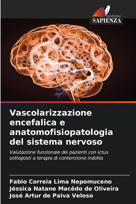 Vascolarizzazione encefalica e anatomofisiopatologia del sistema nervoso
