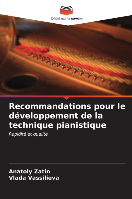 Recommandations pour le développement de la technique pianistique