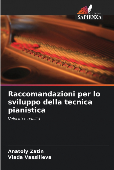 Raccomandazioni per lo sviluppo della tecnica pianistica