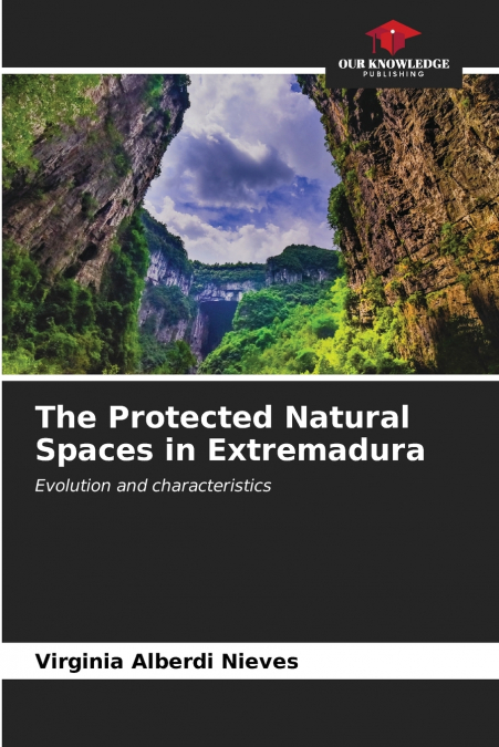 The Protected Natural Spaces in Extremadura