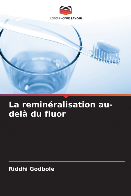 La reminéralisation au-delà du fluor