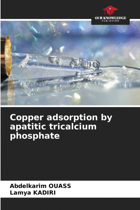 Copper adsorption by apatitic tricalcium phosphate