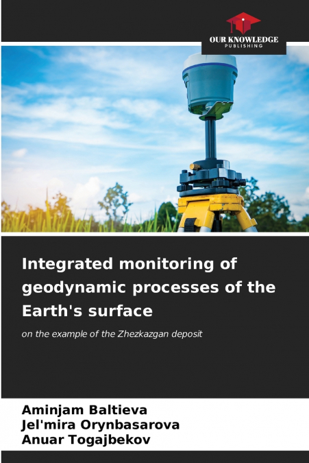 Integrated monitoring of geodynamic processes of the Earth’s surface