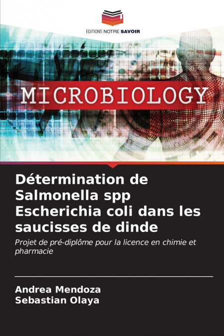 Détermination de Salmonella spp Escherichia coli dans les saucisses de dinde