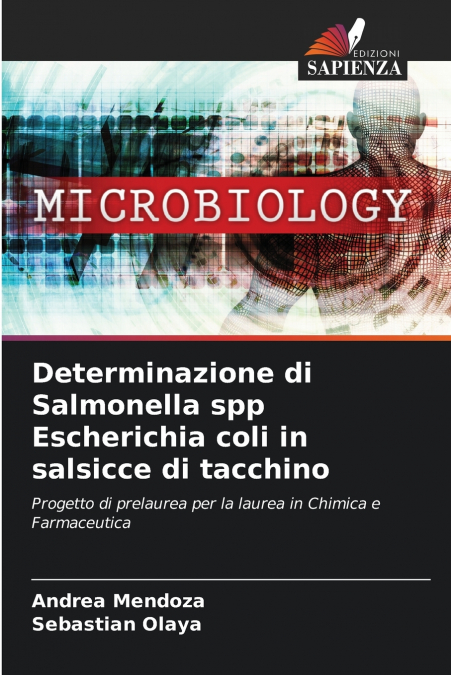 Determinazione di Salmonella spp Escherichia coli in salsicce di tacchino