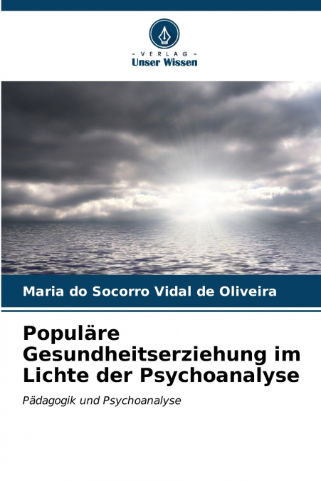 Populäre Gesundheitserziehung im Lichte der Psychoanalyse