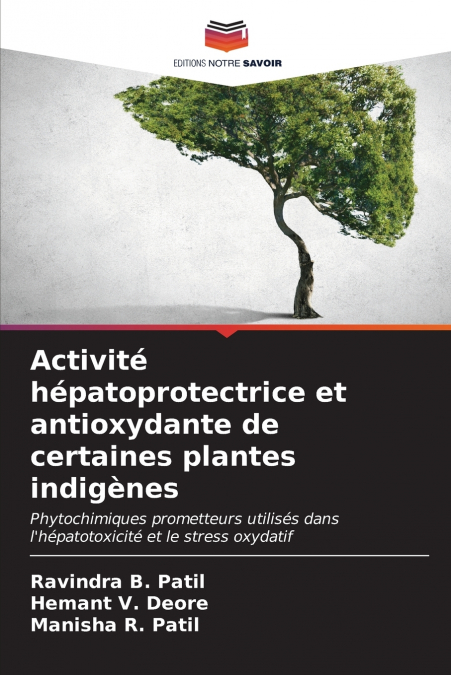 Activité hépatoprotectrice et antioxydante de certaines plantes indigènes
