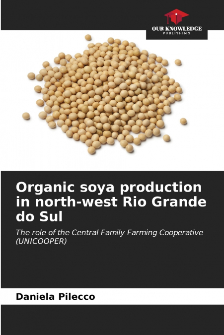 Organic soya production in north-west Rio Grande do Sul