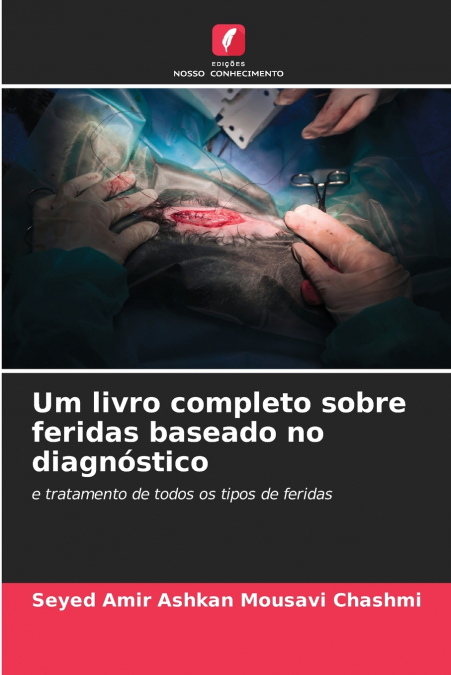 Um livro completo sobre feridas baseado no diagnóstico