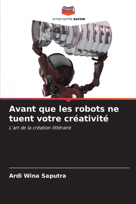 Avant que les robots ne tuent votre créativité