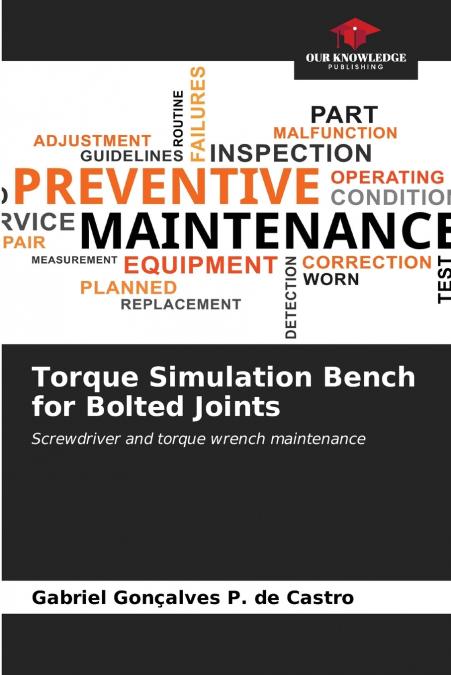 Torque Simulation Bench for Bolted Joints