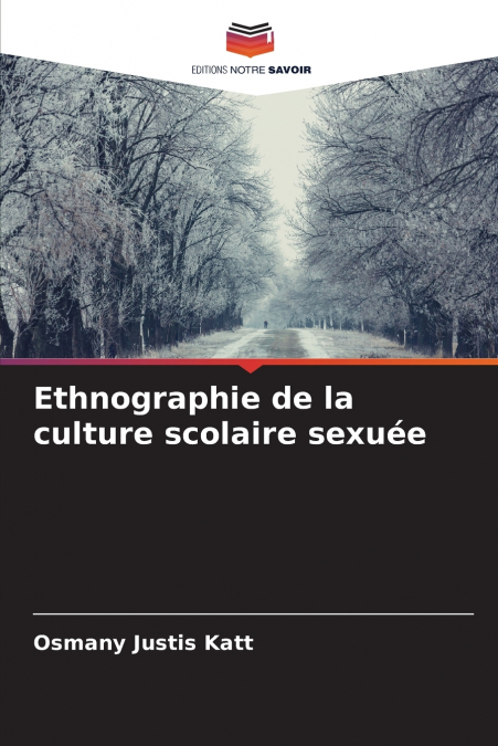 Ethnographie de la culture scolaire sexuée
