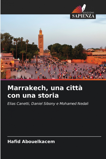 Marrakech, una città con una storia
