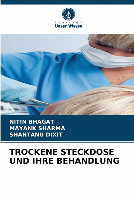 TROCKENE STECKDOSE UND IHRE BEHANDLUNG