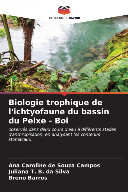 Biologie trophique de l’ichtyofaune du bassin du Peixe - Boi