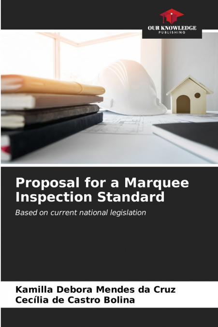 Proposal for a Marquee Inspection Standard