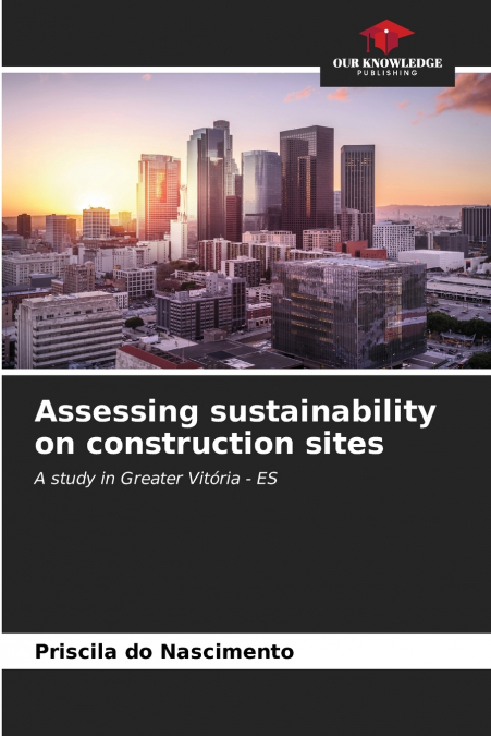 Assessing sustainability on construction sites