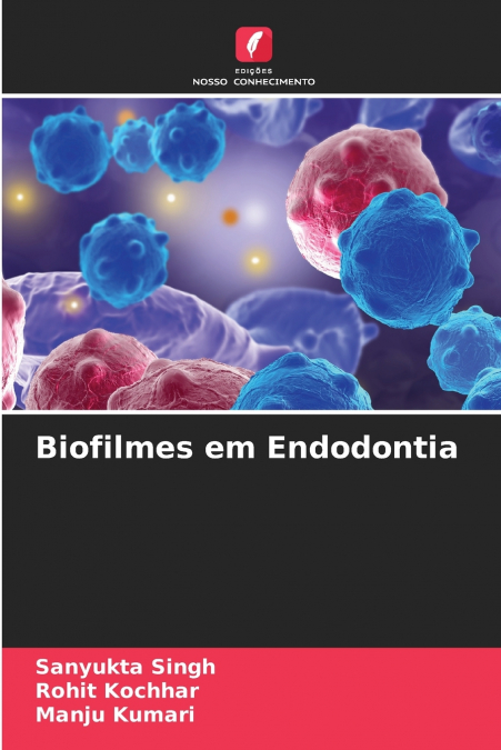 Biofilmes em Endodontia