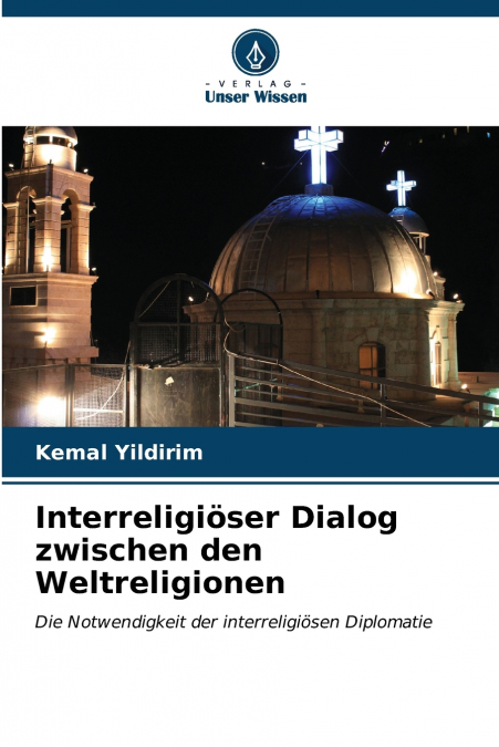 Interreligiöser Dialog zwischen den Weltreligionen