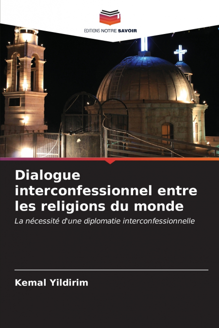 Dialogue interconfessionnel entre les religions du monde