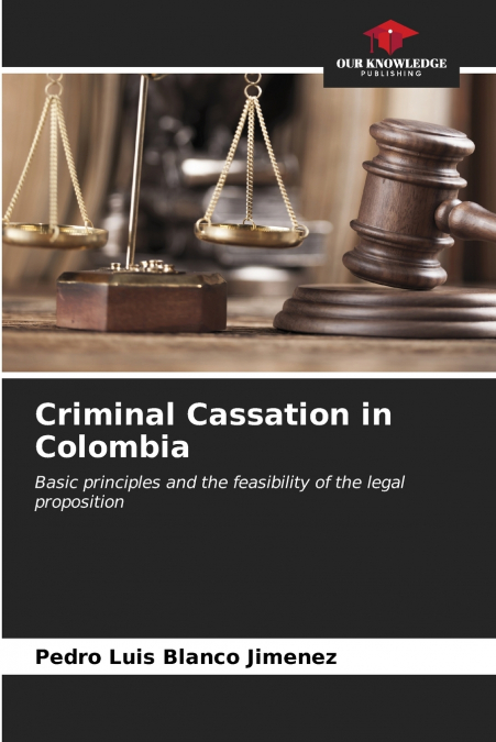 Criminal Cassation in Colombia