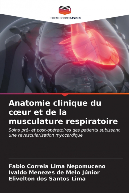 Anatomie clinique du cœur et de la musculature respiratoire