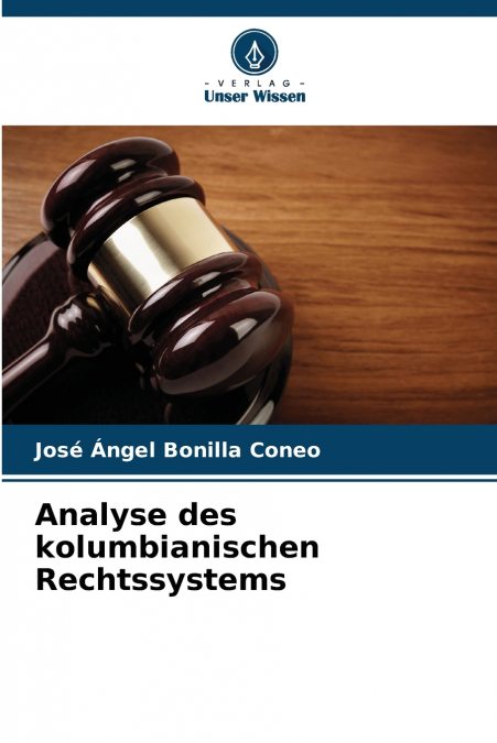 Analyse des kolumbianischen Rechtssystems