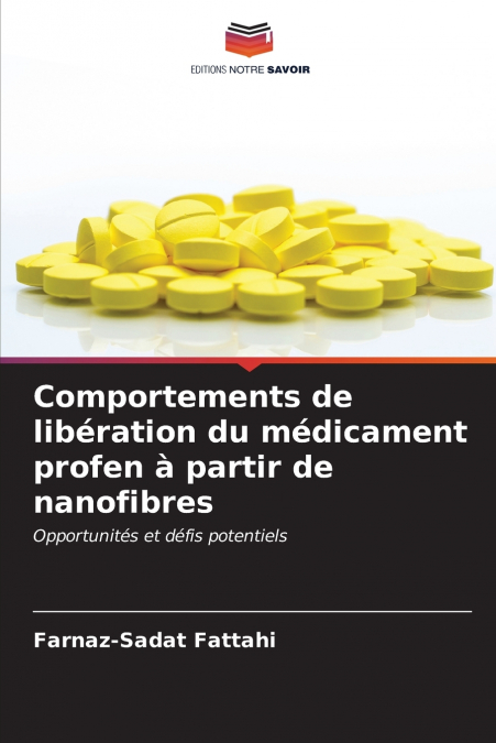 Comportements de libération du médicament profen à partir de nanofibres