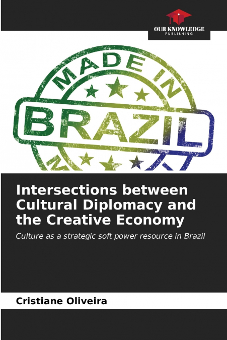 Intersections between Cultural Diplomacy and the Creative Economy