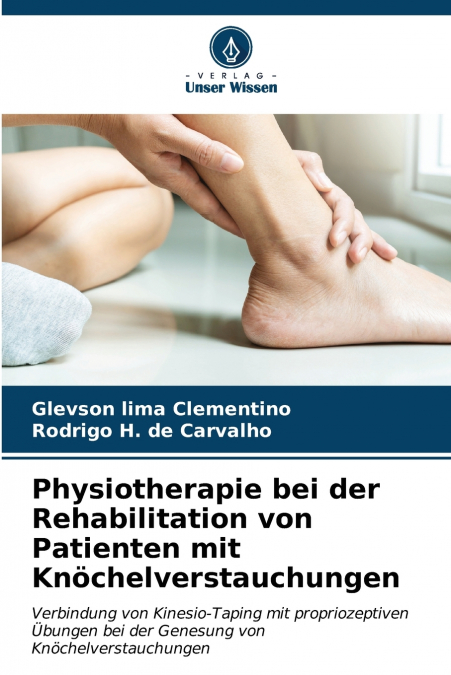 Physiotherapie bei der Rehabilitation von Patienten mit Knöchelverstauchungen