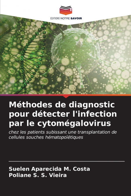 Méthodes de diagnostic pour détecter l’infection par le cytomégalovirus