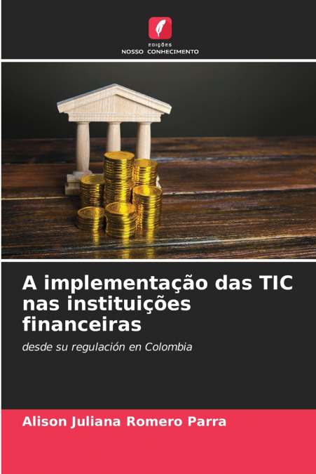 A implementação das TIC nas instituições financeiras