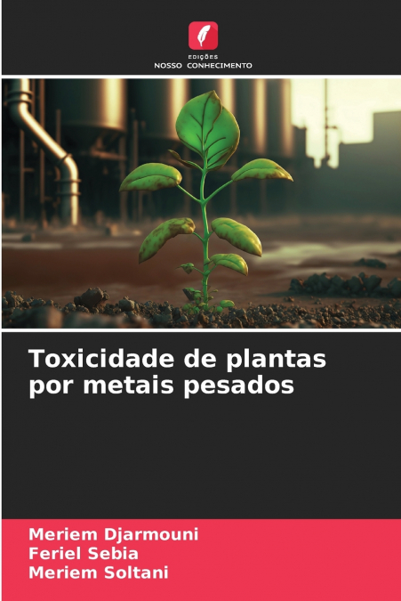 Toxicidade de plantas por metais pesados