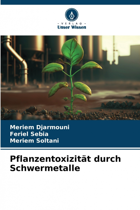 Pflanzentoxizität durch Schwermetalle