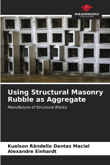 Using Structural Masonry Rubble as Aggregate