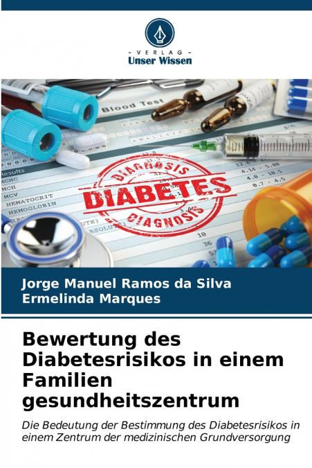 Bewertung des Diabetesrisikos in einem Familien gesundheitszentrum