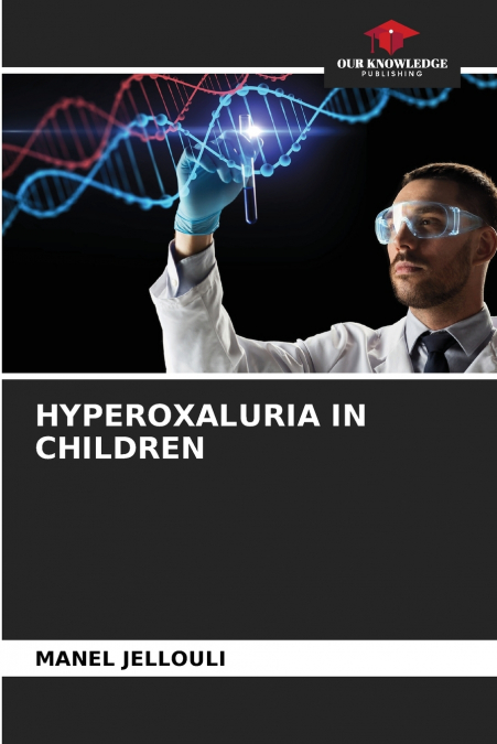 HYPEROXALURIA IN CHILDREN