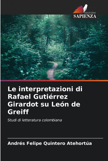 Le interpretazioni di Rafael Gutiérrez Girardot su León de Greiff